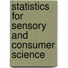 Statistics For Sensory And Consumer Science door Tormod Næs