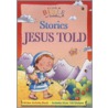 Stories Jesus Told [With Over 130 Stickers] by Juliet David