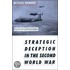 Strategic Deception in the Second World War