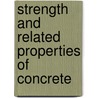 Strength and Related Properties of Concrete door Sandor Popovics