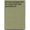 Stressmanagement Fur Dummies Das Pocketbuch door Allen Elkin