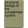 Structural Biology of the Complement System door John D. Lambris