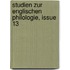 Studien Zur Englischen Philologie, Issue 13