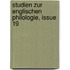 Studien Zur Englischen Philologie, Issue 19