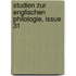 Studien Zur Englischen Philologie, Issue 31