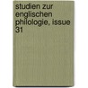 Studien Zur Englischen Philologie, Issue 31 by Anonymous Anonymous