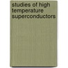 Studies Of High Temperature Superconductors door Onbekend