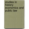 Studies in History Economics and Public Law door Faculty Of Political Science Of Columb