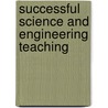 Successful Science And Engineering Teaching door Calvin S. Kalman