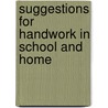 Suggestions for Handwork in School and Home door Jane Lincoln Hoxie