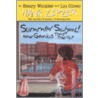 Summer School! What Genius Thought That Up? by Lin Oliver