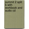 Summit 2 Split B With Workbook And Audio Cd door Joan M. Saslow