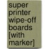 Super Printer Wipe-Off Boards [With Marker]