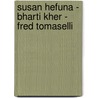 Susan Hefuna - Bharti Kher - Fred Tomaselli by Susan Hefuna
