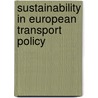 Sustainability In European Transport Policy door Matthew Humphreys