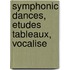 Symphonic Dances, Etudes Tableaux, Vocalise