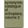 Synonymic Catalogue of Orthoptera, Volume 2 door William Forsell Kirby