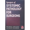 Synopsis of Systemic Pathology for Surgeons door R.A. Spence