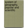 System of Geography, Popular and Scientific door James Bell