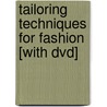 Tailoring Techniques For Fashion [with Dvd] door Milva Fiorella Di Lorenzo