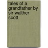 Tales Of A Grandfather By Sir Walther Scott by Karl Rudolf Schaub