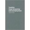 Taxation, Wage Bargaining, and Unemployment door Isabela Mares