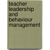 Teacher Leadership And Behaviour Management door Bill Rogers