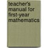 Teacher's Manual For First-Year Mathematics