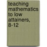 Teaching Mathematics To Low Attainers, 8-12 door Derek W. Haylock