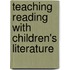 Teaching Reading with Children's Literature