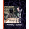 Terrorism Reference Library Primary Sources door James L. Outman