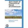 Text-Book Of Theoretical Naval Architecture door Edward Lewis Attwood
