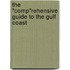 The "Comp"Rehensive Guide to the Gulf Coast