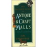 The Alliance Guide to Antique & Craft Malls by Jim Goodridge