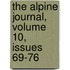 The Alpine Journal, Volume 10, Issues 69-76