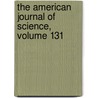 The American Journal Of Science, Volume 131 door Anonymous Anonymous