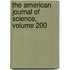 The American Journal Of Science, Volume 200