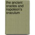 The Ancient Oracles And Napoleon's Oraculum