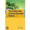 The Architecture Of Green Economic Policies by P.K. Rao