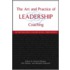 The Art And Practice Of Leadership Coaching