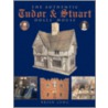 The Authentic Tudor And Stuart Dolls' House door Brian Long