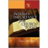 The Bible's Importance for the Church Today by Ritva H. Williams