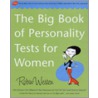 The Big Book Of Personality Tests For Women door Robin Westen