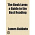 The Book Lover, A Guide To The Best Reading