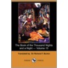 The Book Of The Thousand Nights And A Night by Sir Richard Francis Burton
