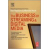 The Business Of Streaming And Digital Media by Michael Hoch