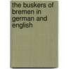 The Buskers Of Bremen In German And English door adapted Henriette Barkow