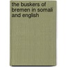 The Buskers Of Bremen In Somali And English by adapted Henriette Barkow