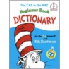 The Cat in the Hat Beginner Book Dictionary by Philip D. Eastman