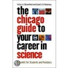 The Chicago Guide To Your Career In Science door Victor A. Bloomfield